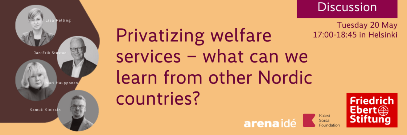 Privatizing welfare services - What can we learn from other Nordic countries?