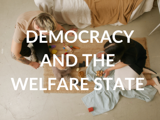 Democracy and The Welfare State