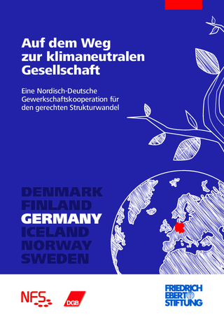 Auf dem Weg zur klimaneutralen Gesellschaft - Eine Nordisch-Deutsche Gewerkschaftskooperation für den gerechten Strukturwandel. Germany